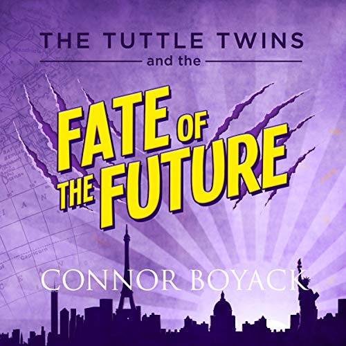 Cover of The Tuttle Twins and the Fate of the Future
