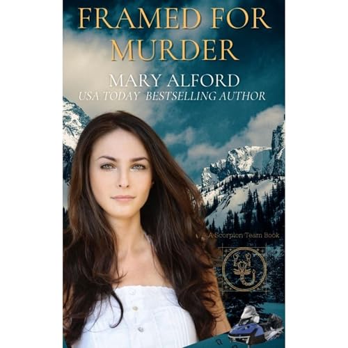 Cover of Framed For Murder - Book One of The Scorpion Team Series