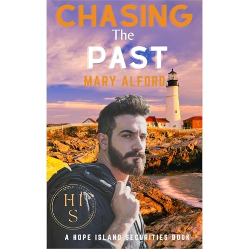 Cover of Chasing the Past: Hope Island Securities Series Book Four