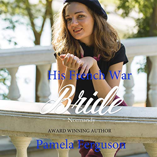 Cover of His French War Bride: Normandy