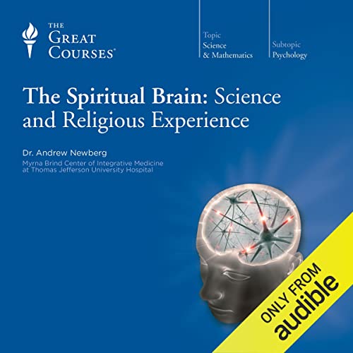 Cover of The Spiritual Brain: Science and Religious Experience