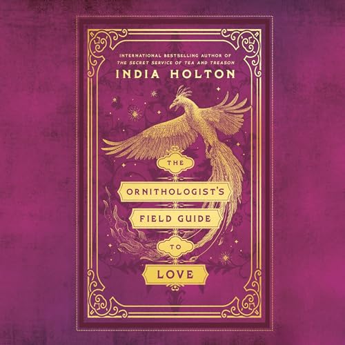 Cover of The Ornithologist's Field Guide to Love