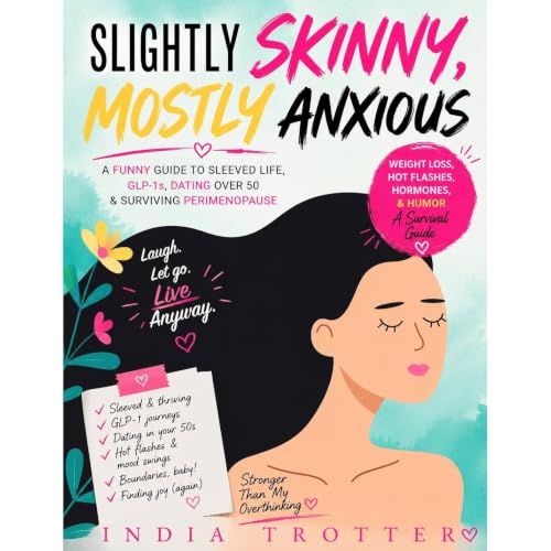 Cover of Slightly Skinny, Mostly Anxious