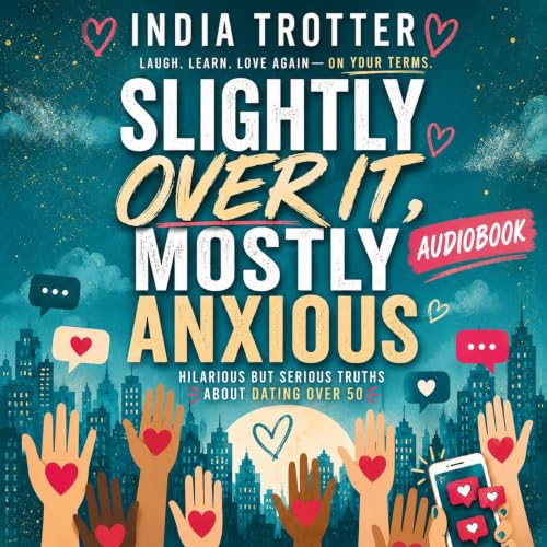 Cover of Slightly Over It, Mostly Anxious