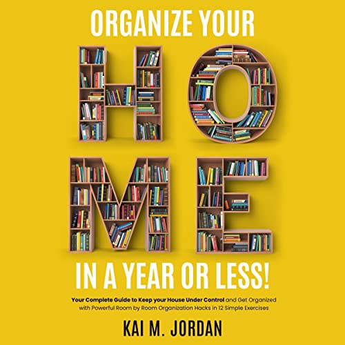 Cover of Organize Your Home in a Year or Less!