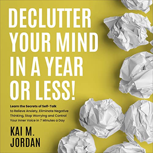 Cover of Declutter Your Mind in a Year or Less!