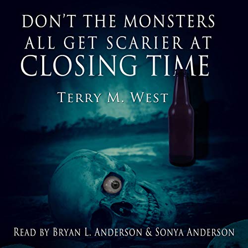 Cover of Don't the Monsters All Get Scarier at Closing Time