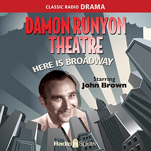Cover of Damon Runyon Theatre: Here Is Broadway