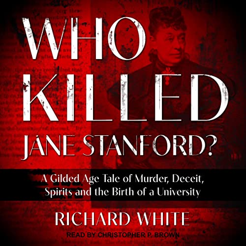 Cover of Who Killed Jane Stanford?