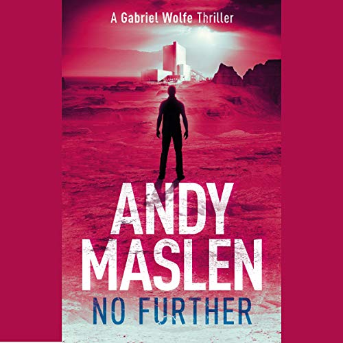 Cover of No Further (A Gabriel Wolfe Thriller)