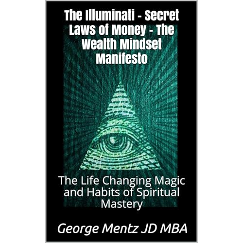 Cover of The Illuminati Secret Laws of Money - The Wealth Mindset Manifesto