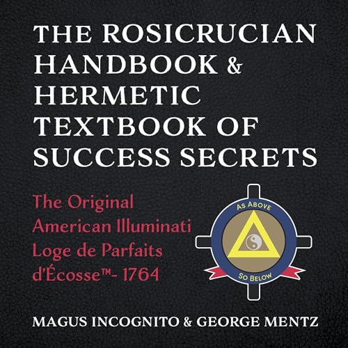 Cover of The Rosicrucian Handbook & Hermetic Textbook of Success Secrets