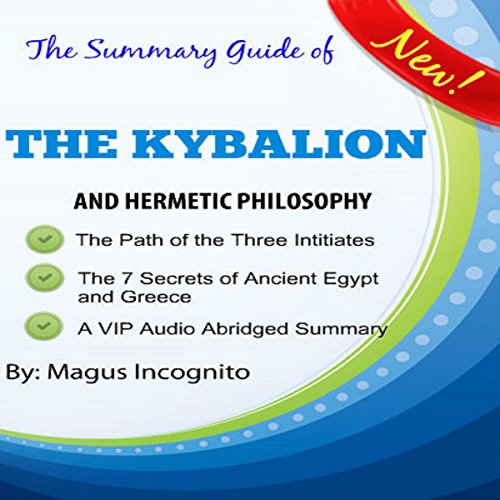 Cover of The Summary Guide of the Kybalion and Hermetic Philosophy