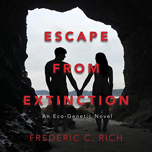 Cover of Escape from Extinction: An Eco-Genetic Novel