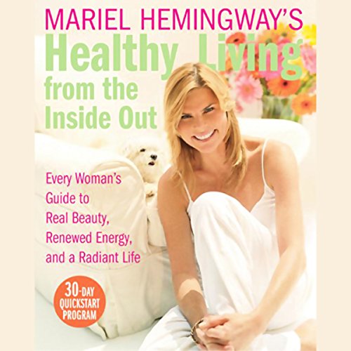 Cover of Mariel Hemingway's Healthy Living from the Inside Out