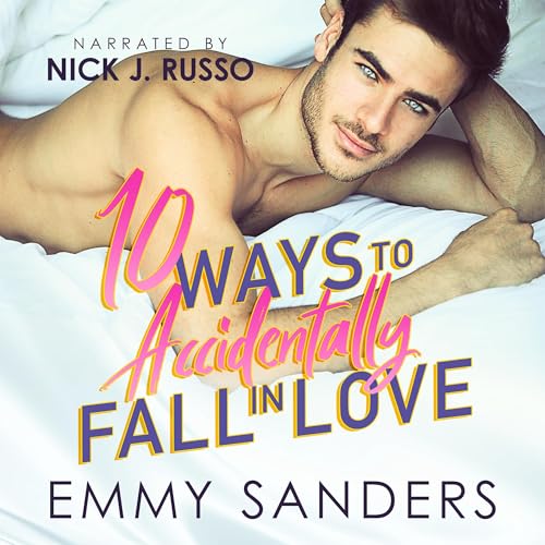 Cover of 10 Ways to Accidentally Fall in Love