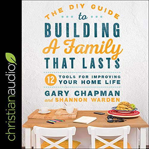 Cover of The DIY Guide to Building a Family that Lasts