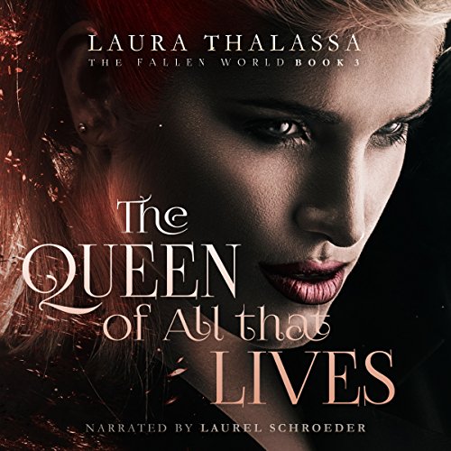 Cover of The Queen of All That Lives