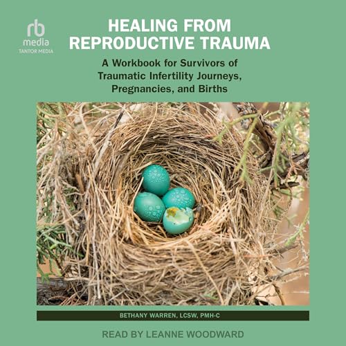 Cover of Healing from Reproductive Trauma