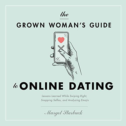 Cover of The Grown Woman's Guide to Online Dating