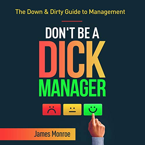 Cover of Don't Be a Dick Manager