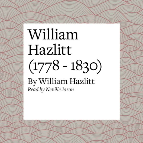 Cover of William Hazlitt (1778 - 1830)