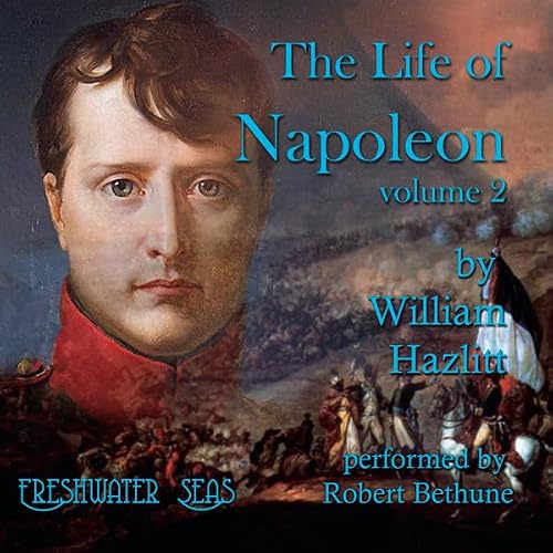 Cover of The Life of Napoleon: Volume 2