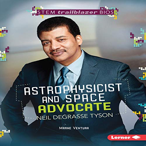 Cover of Astrophysicist and Space Advocate Neil deGrasse Tyson