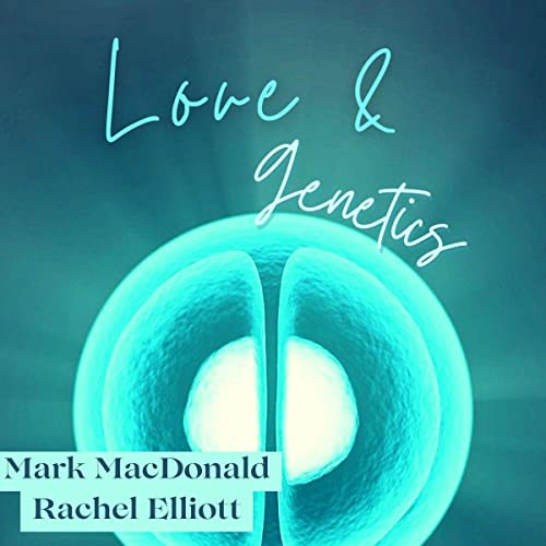 Cover of Love & Genetics