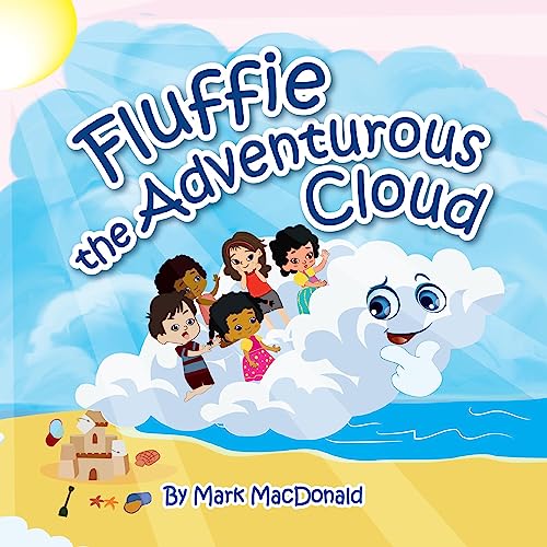 Cover of Fluffie the Adventurous Cloud