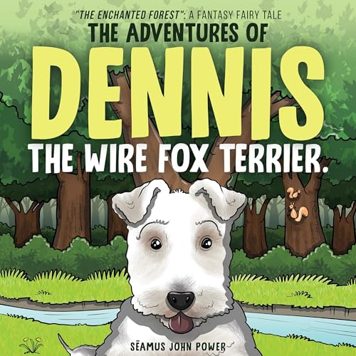 Cover of The Adventures of Dennis the Wire Fox Terrier