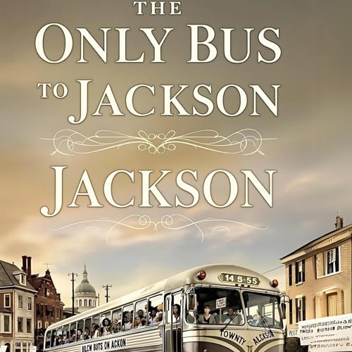 Cover of The Only Bus to Jackson