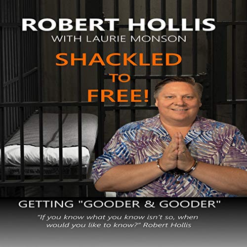 Cover of Shackled to Free!
