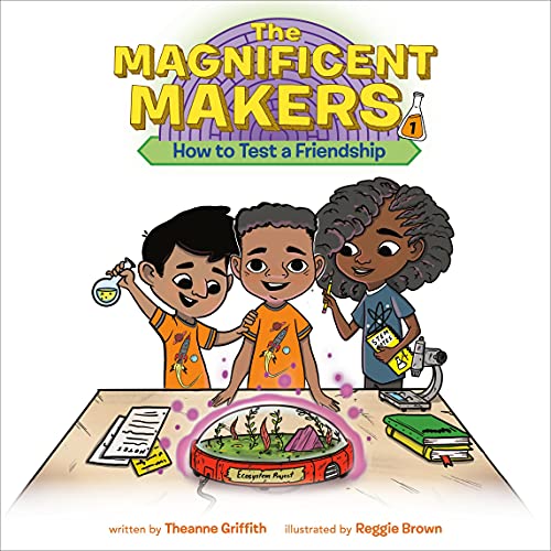 Cover of The Magnificent Makers #1: How to Test a Friendship