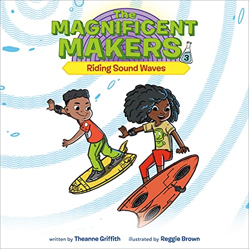 Cover of The Magnificent Makers #3: Riding Sound Waves