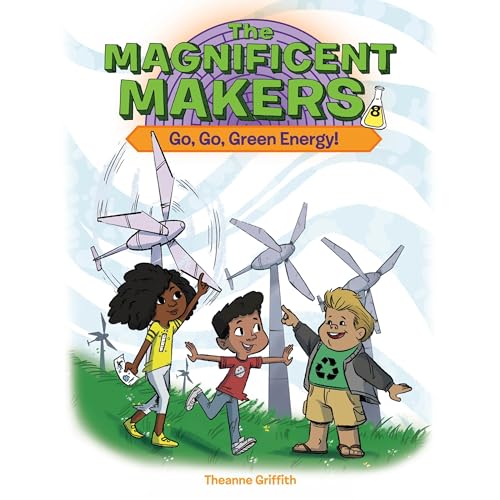Cover of The Magnificent Makers #8: Go, Go, Green Energy!