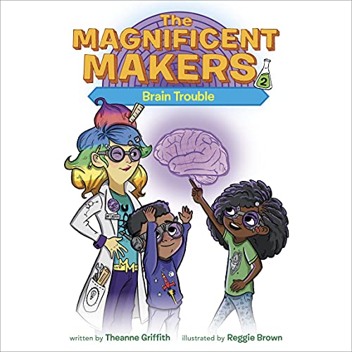 Cover of The Magnificent Makers #2: Brain Trouble