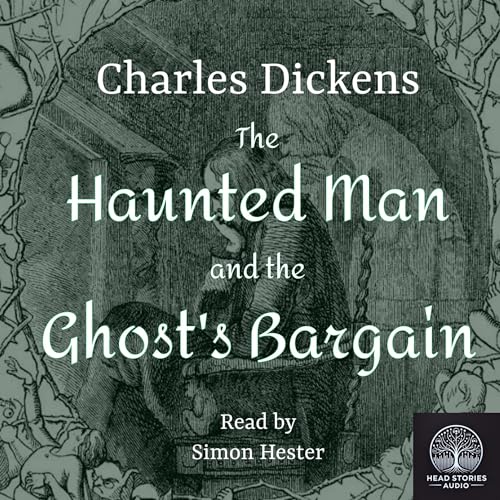 Cover of The Haunted Man & the Ghost’s Bargain (Annotated)