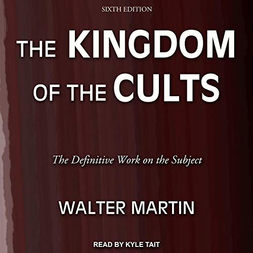 Cover of The Kingdom of the Cults (Sixth Edition)