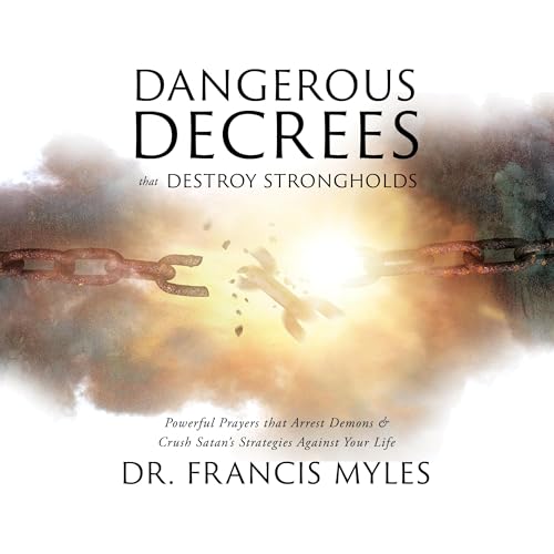 Cover of Dangerous Decrees That Destroy Strongholds
