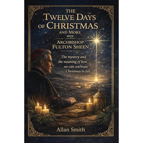 Cover of The Twelve Days of Christmas and More with Archbishop Fulton J. Sheen