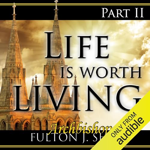 Cover of Life Is Worth Living, Part 2
