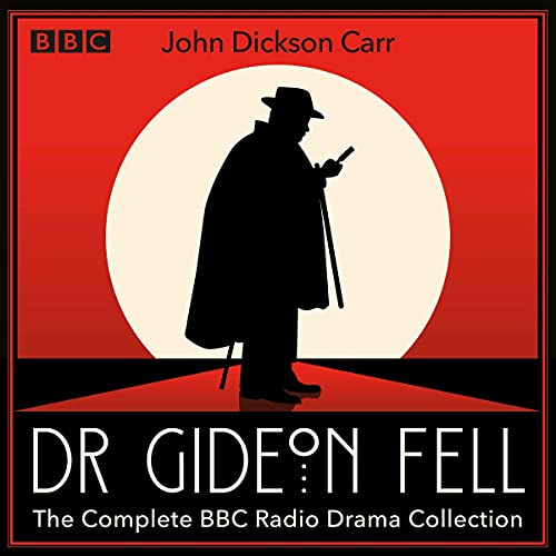 Cover of Dr Gideon Fell: The Complete BBC Radio Drama Collection