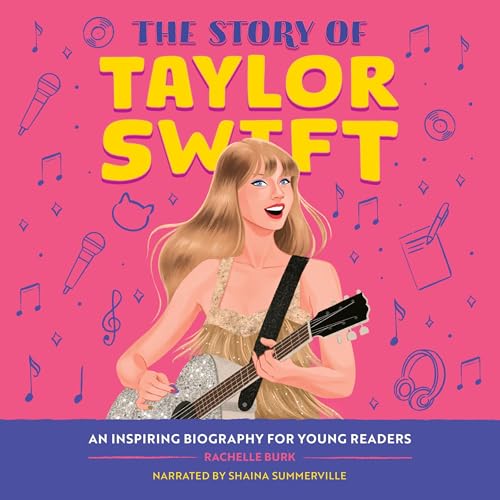 Cover of The Story of Taylor Swift