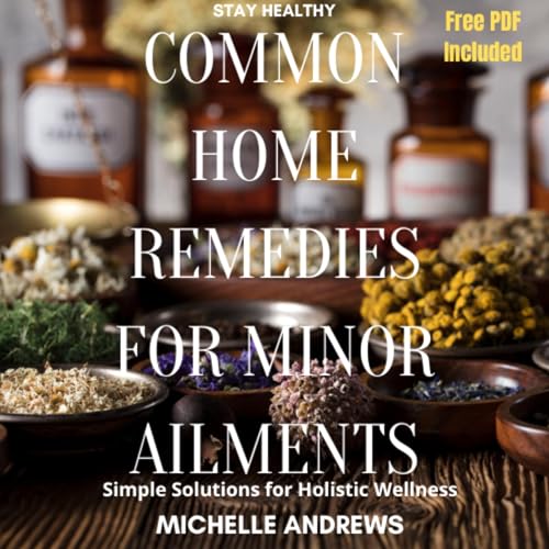 Cover of Common Home Remedies for Minor Ailments