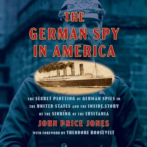 Cover of The German Spy in America
