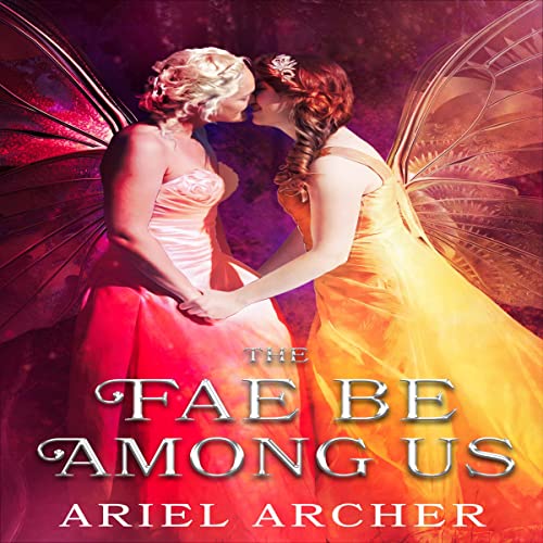 Cover of The Fae Be Among Us