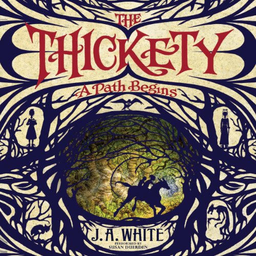 Cover of The Thickety: A Path Begins