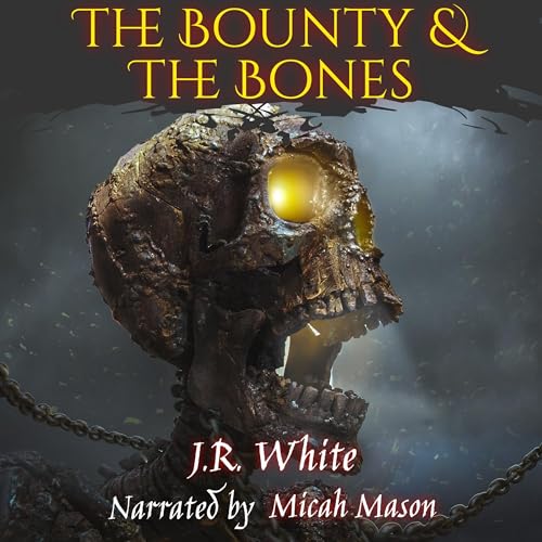 Cover of The Bounty & the Bones