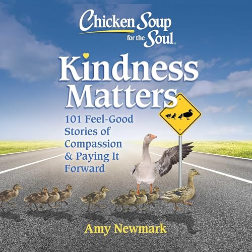Cover of Chicken Soup for the Soul: Kindness Matters
